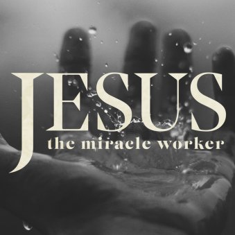 Jesus, the Miracle Worker Pt. 1 (MP3) | Tabernacle of Praise